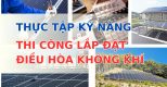 THI CÔNG LẮP ĐẶT ĐIỀU HÒA KHÔNG KHÍ