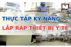 LẮP RÁP THIẾT BỊ Y TẾ