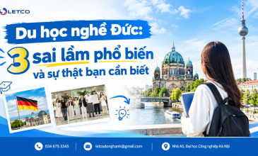 Du học nghề Đức: 3 sai lầm phổ biến và sự thật bạn cần biết