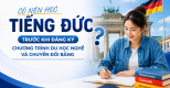 CÓ NÊN HỌC TIẾNG ĐỨC TRƯỚC KHI ĐĂNG KÝ CHƯƠNG TRÌNH DU HỌC NGHỀ VÀ CHUYỂN ĐỔI BẰNG