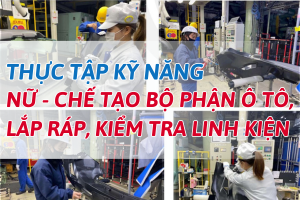 NỮ – CHẾ TẠO BỘ PHẬN Ô TÔ, LẮP RÁP, KIỂM TRA LINH KIỆN