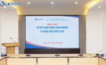 LETCO SƠ KẾT HOẠT ĐỘNG 6 THÁNG ĐẦU NĂM 2026: CHỦ ĐỘNG THÍCH ỨNG, VỮNG VÀNG VƯỢT THÁCH THỨC