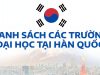 DANH SÁCH CÁC TRƯỜNG ĐẠI HỌC TẠI HÀN QUỐC