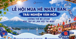 LỄ HỘI MÙA HÈ NHẬT BẢN: TRẢI NGHIỆM VĂN HÓA KHÔNG THỂ BỎ LỠ KHI HỌC TẬP VÀ LÀM VIỆC TẠI NHẬT