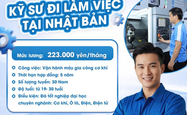 TUYỂN KỸ SƯ LÀM VIỆC TẠI NHẬT BẢN: CƠ HỘI VÀNG DÀNH CHO SINH VIÊN & NGƯỜI LAO ĐỘNG CÓ TAY NGHỀ